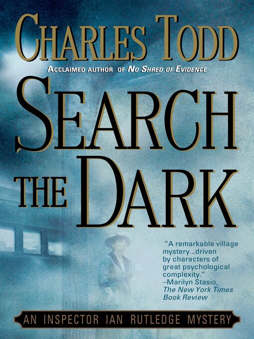Title details for Search the Dark by Charles Todd - Available